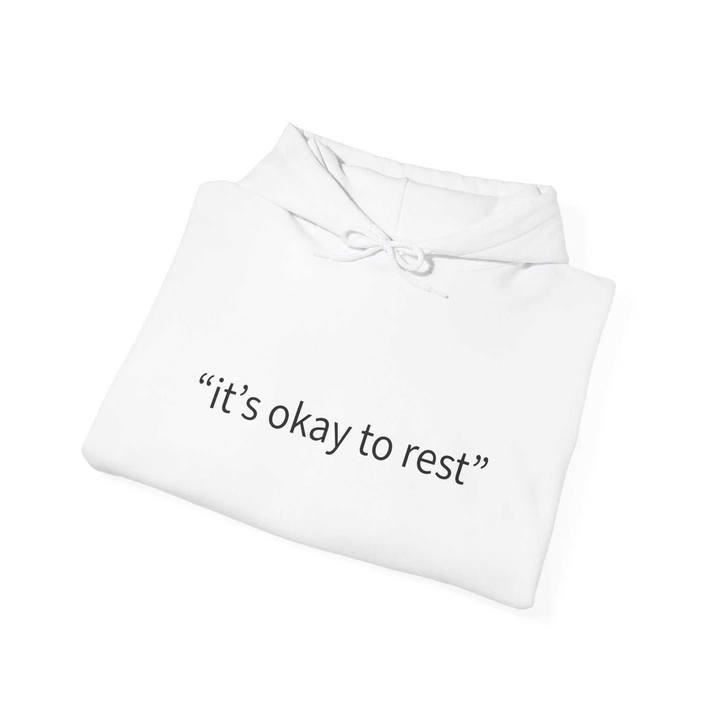 Hoodie — "it's okay to rest" Minimal Self-Care Pullover