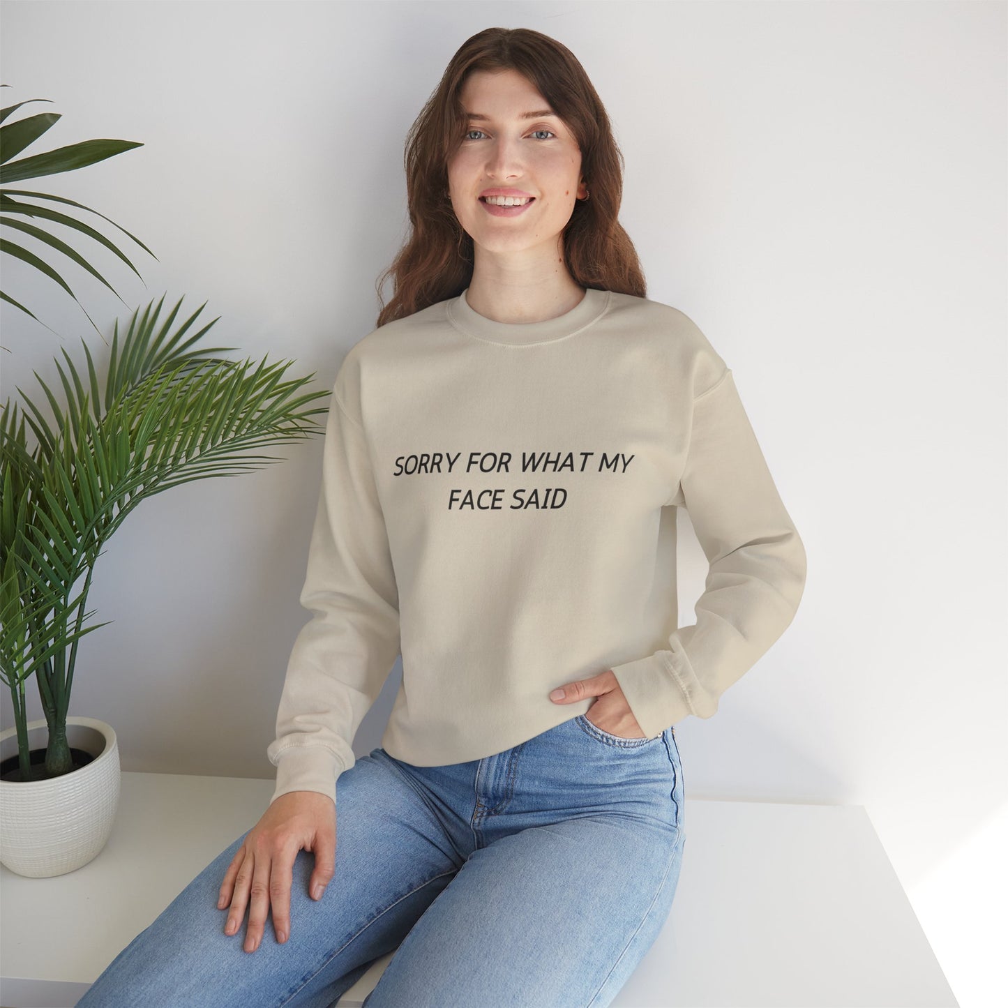 Sorry For What My Face Said Crewneck Sweatshirt — Minimalist Slogan Pullover