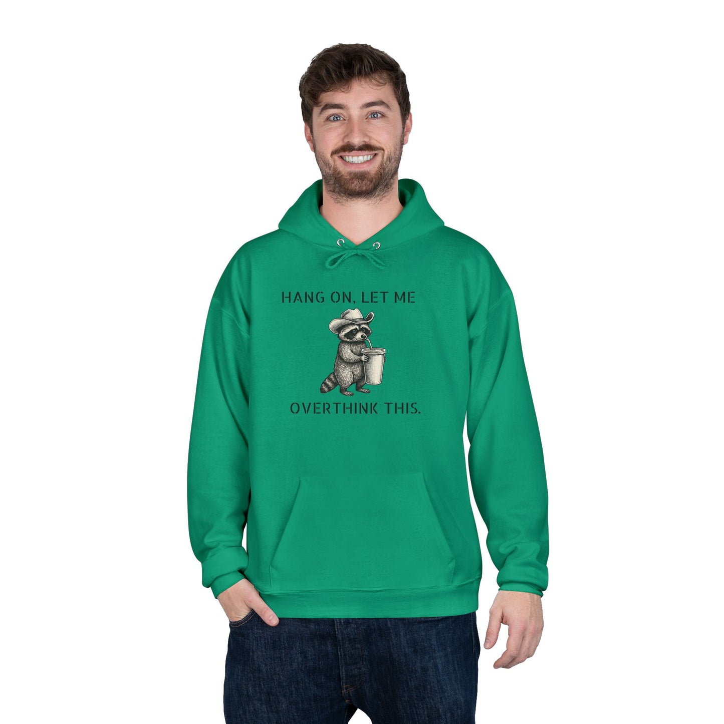 Overthinker Raccoon Hoodie — "Hang On, Let Me Overthink This" Pullover