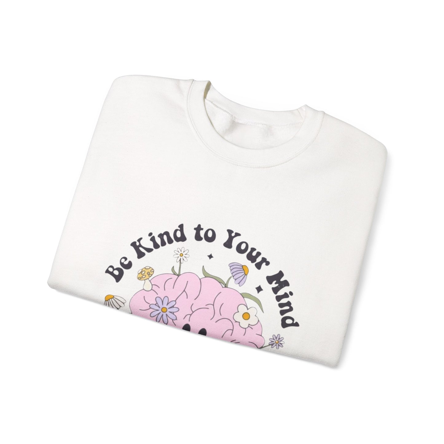 Sudadera con estampado floral "Kind to Your Mind" — Cuello redondo para concienciar sobre la salud mental