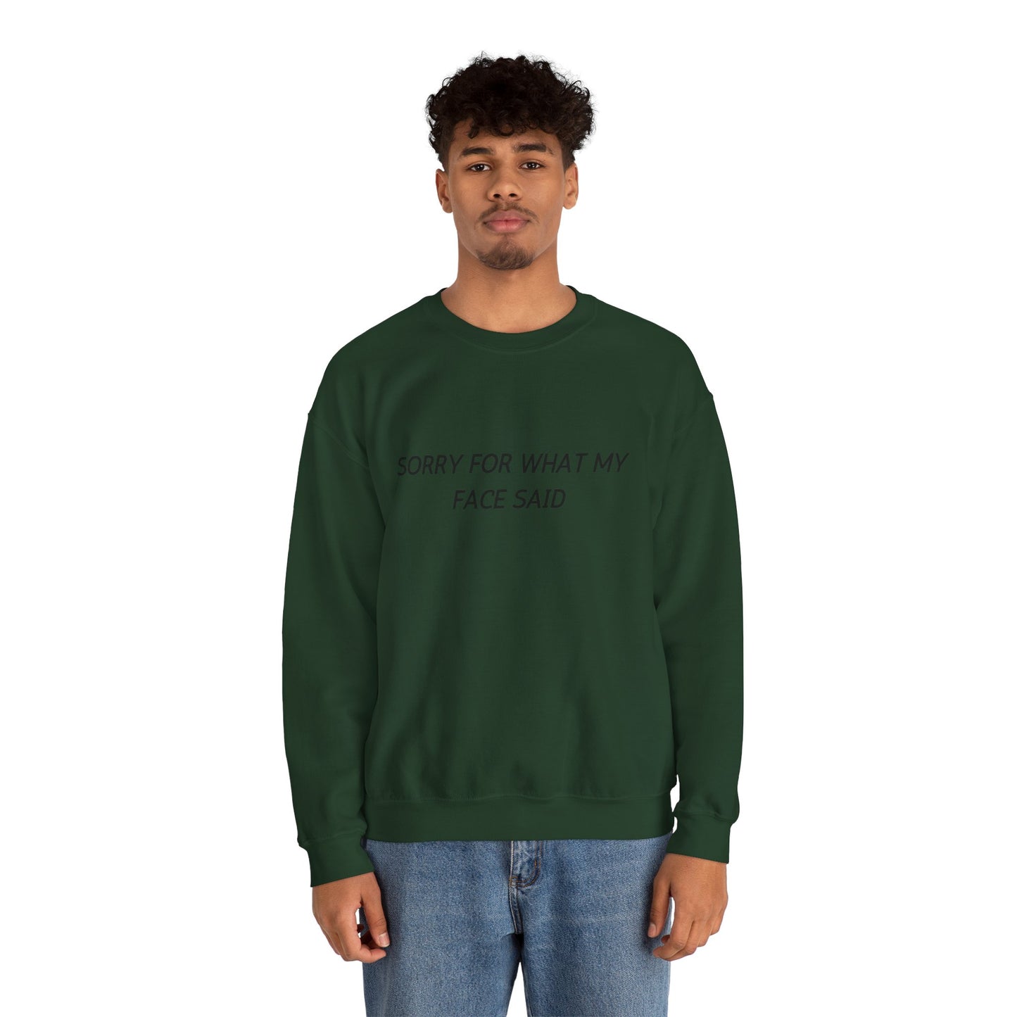 Sorry For What My Face Said Crewneck Sweatshirt — Minimalist Slogan Pullover