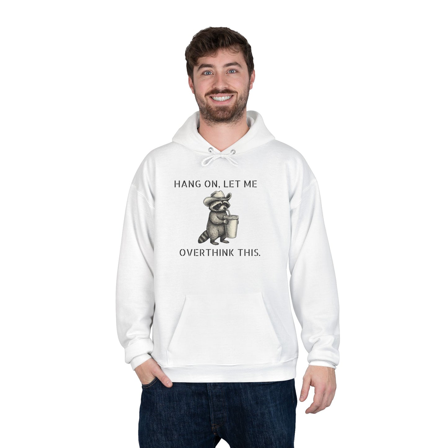 Overthinker Raccoon Hoodie — "Hang On, Let Me Overthink This" Pullover