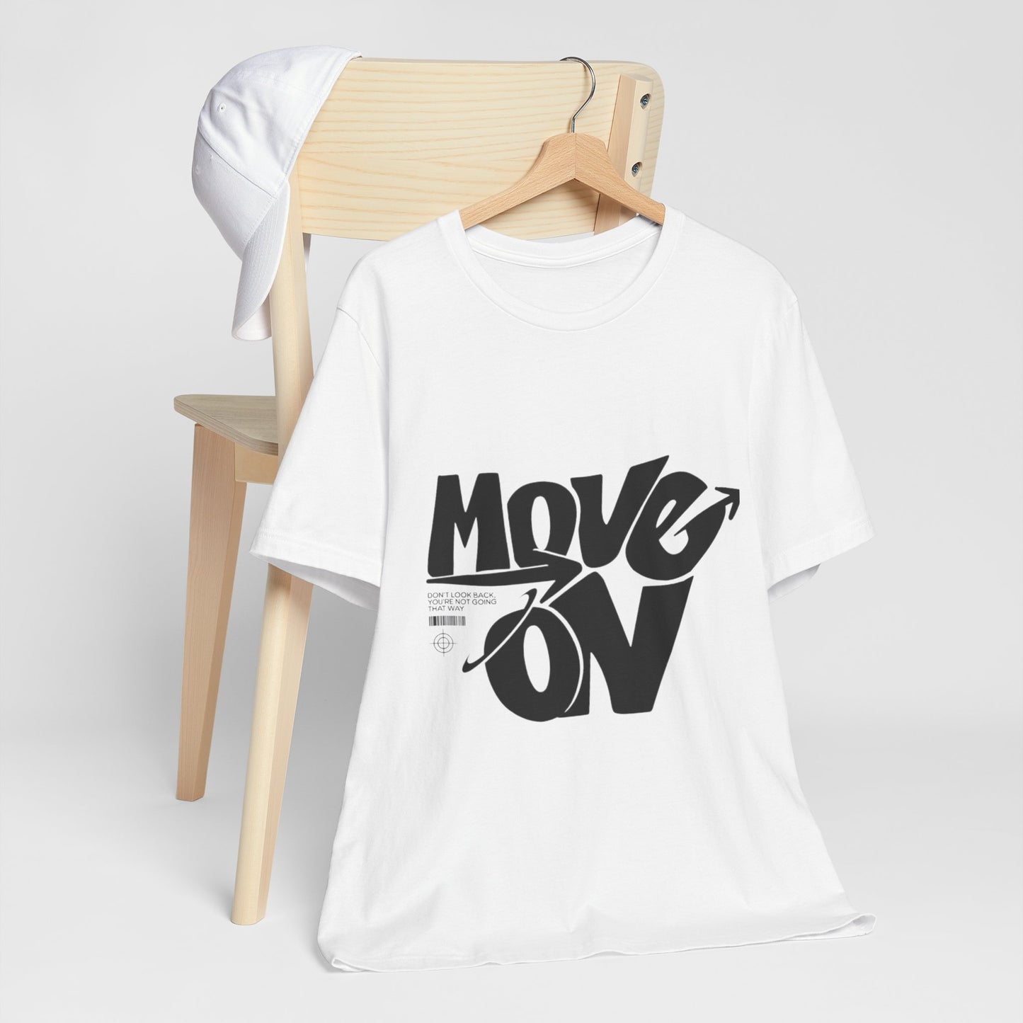 Move On Graphic Tee — Motivational Typography T-Shirt