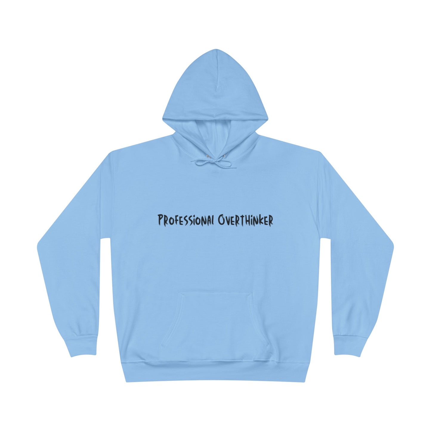 Professional Overthinker Hoodie — Funny Casual Pullover for Thinkers