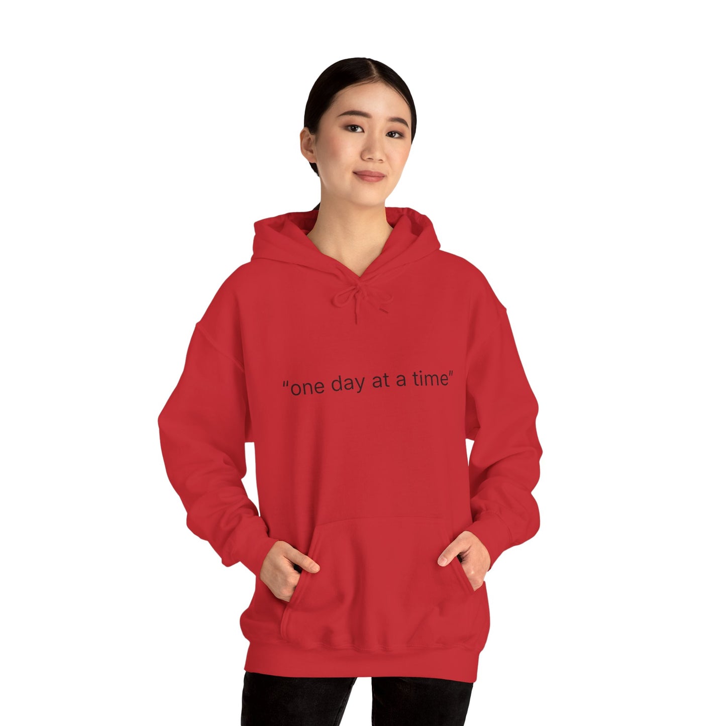 Hoodie — "one day at a time" Minimalist Comfort Sweatshirt