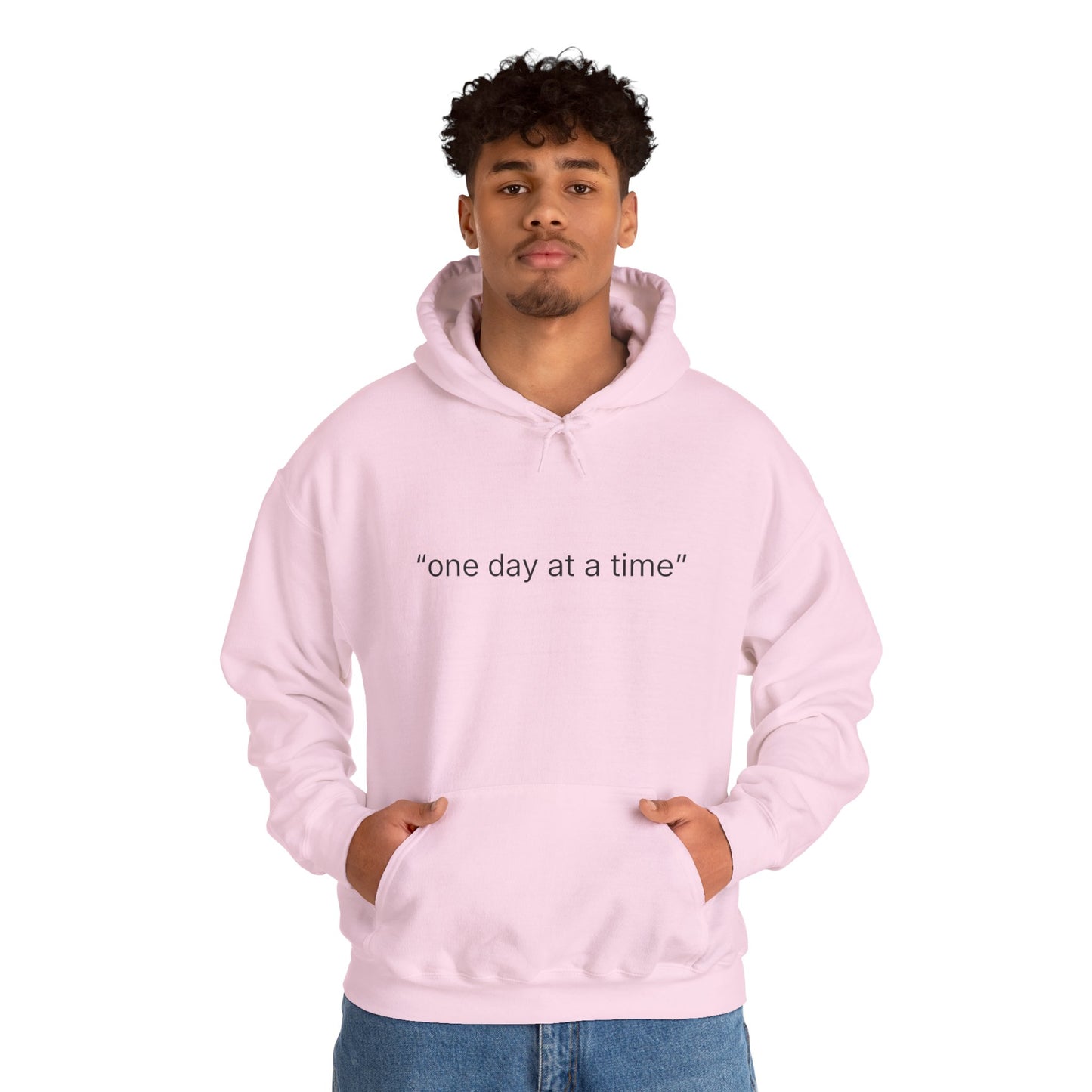 Hoodie — "one day at a time" Minimalist Comfort Sweatshirt