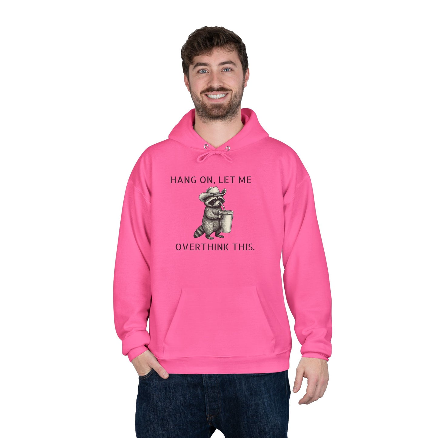 Overthinker Raccoon Hoodie — "Hang On, Let Me Overthink This" Pullover