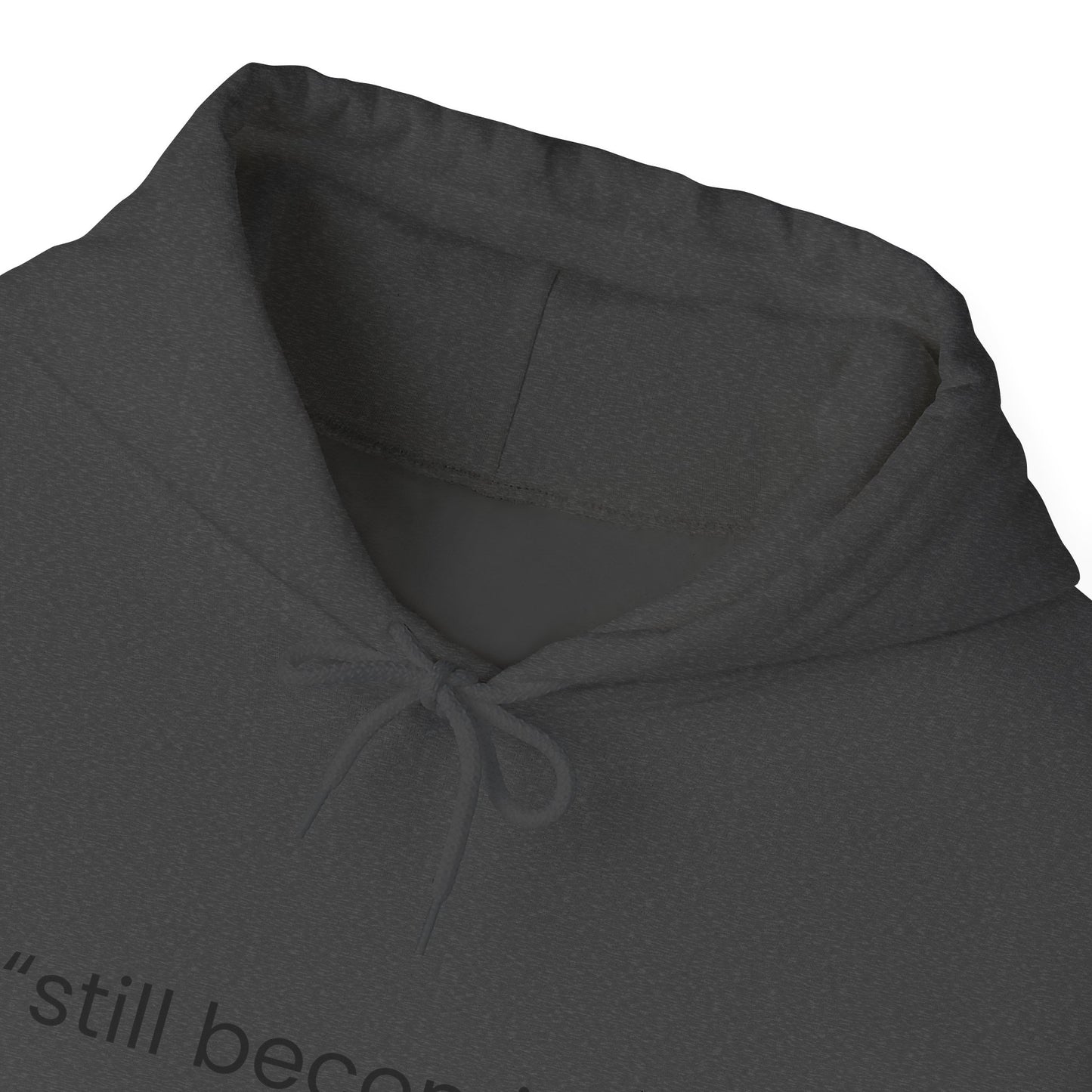 Still Becoming Hoodie – Minimal Inspirational White Pullover