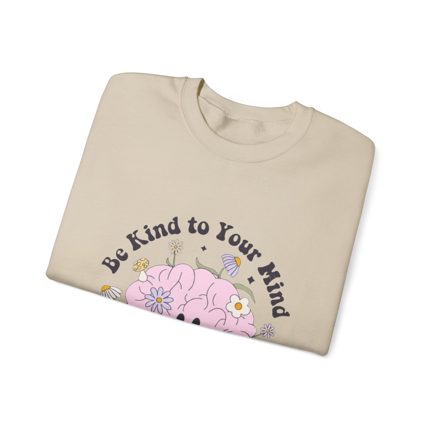 Sudadera con estampado floral "Kind to Your Mind" — Cuello redondo para concienciar sobre la salud mental