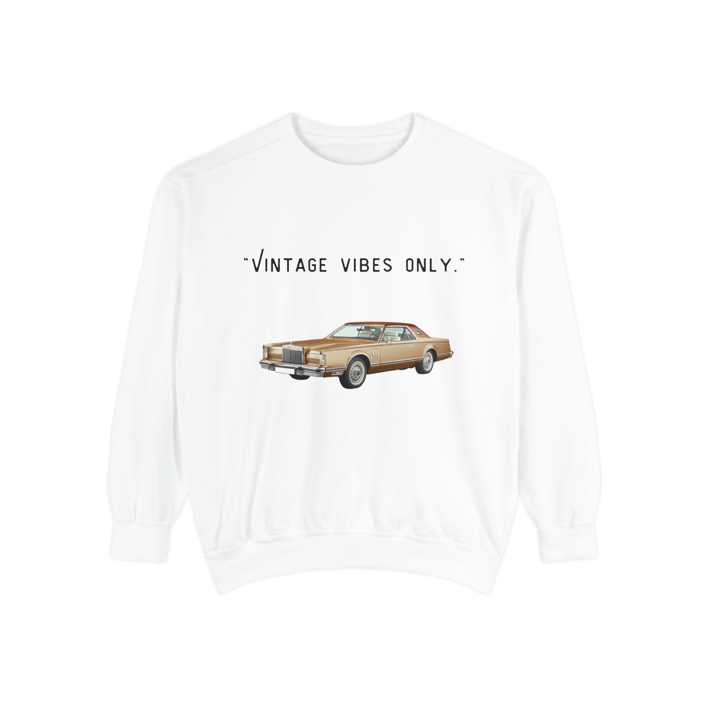 Vintage Vibes Only Retro Classic Car Sweatshirt