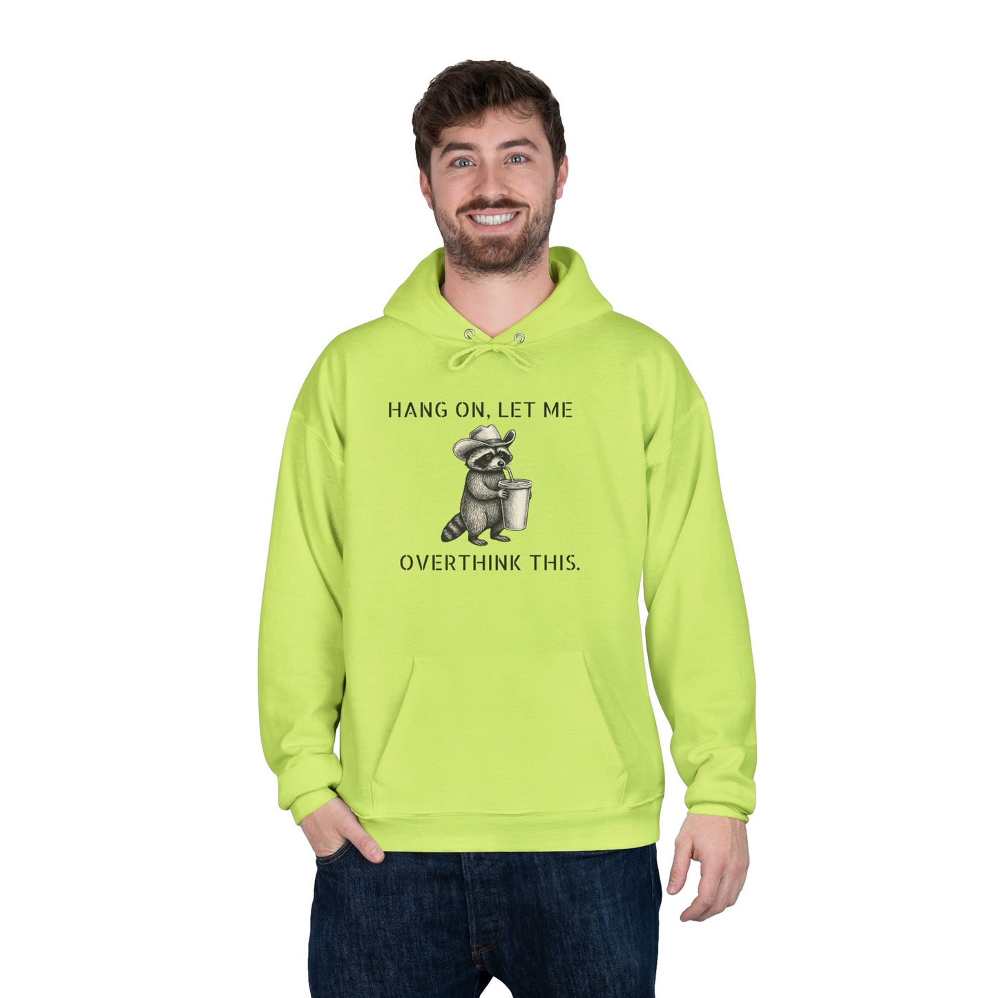 Overthinker Raccoon Hoodie — "Hang On, Let Me Overthink This" Pullover