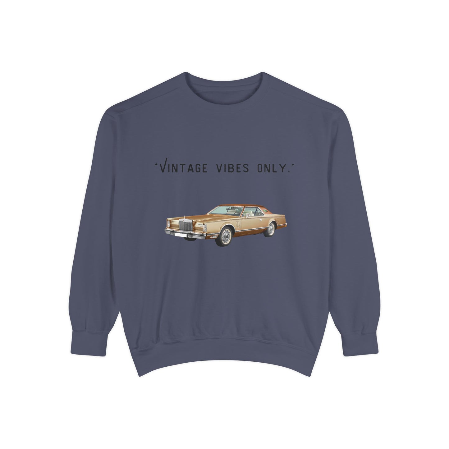 Vintage Vibes Only Retro Classic Car Sweatshirt