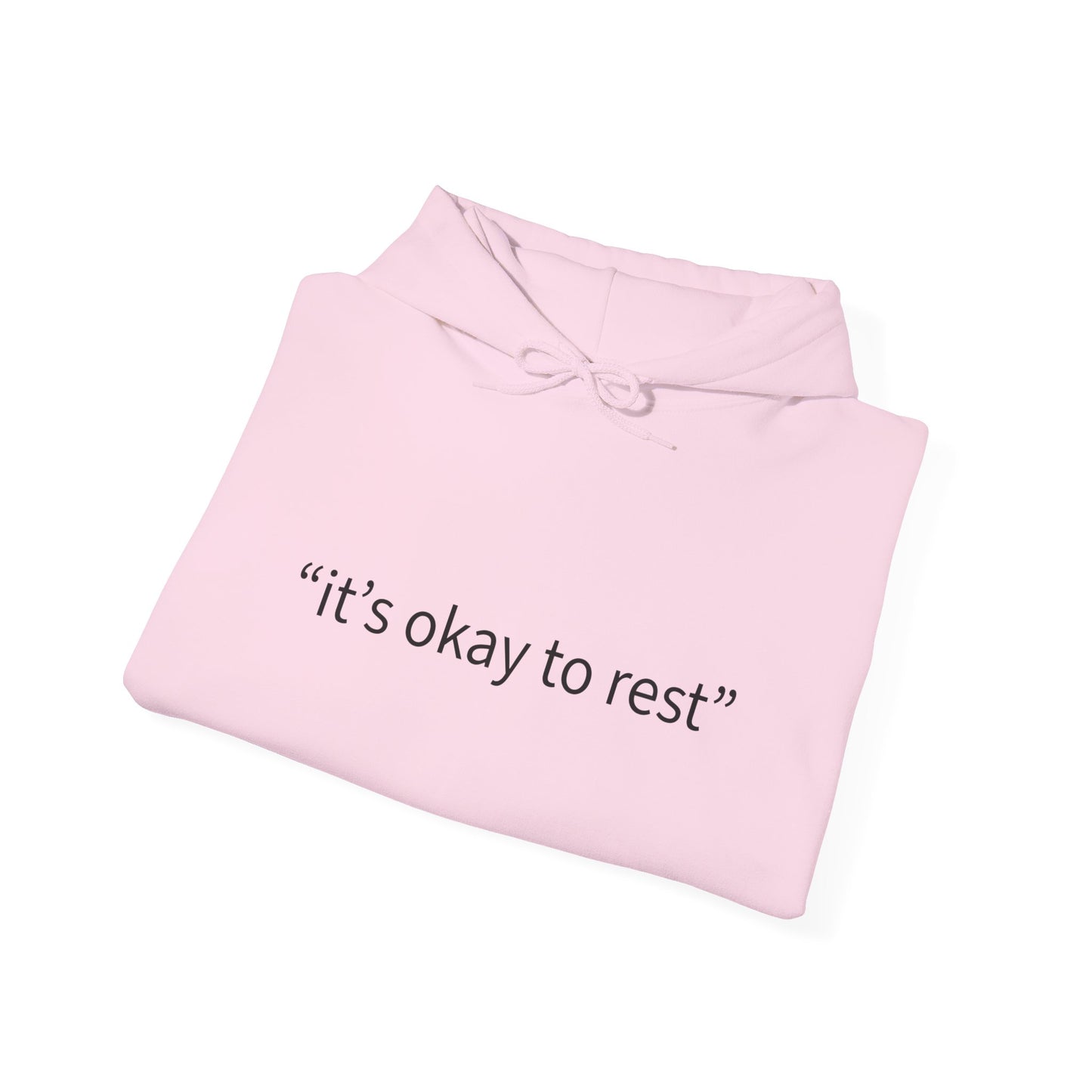 Hoodie — "it's okay to rest" Minimal Self-Care Pullover