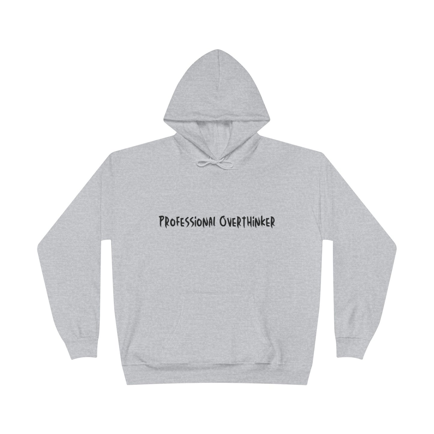 Professional Overthinker Hoodie — Funny Casual Pullover for Thinkers