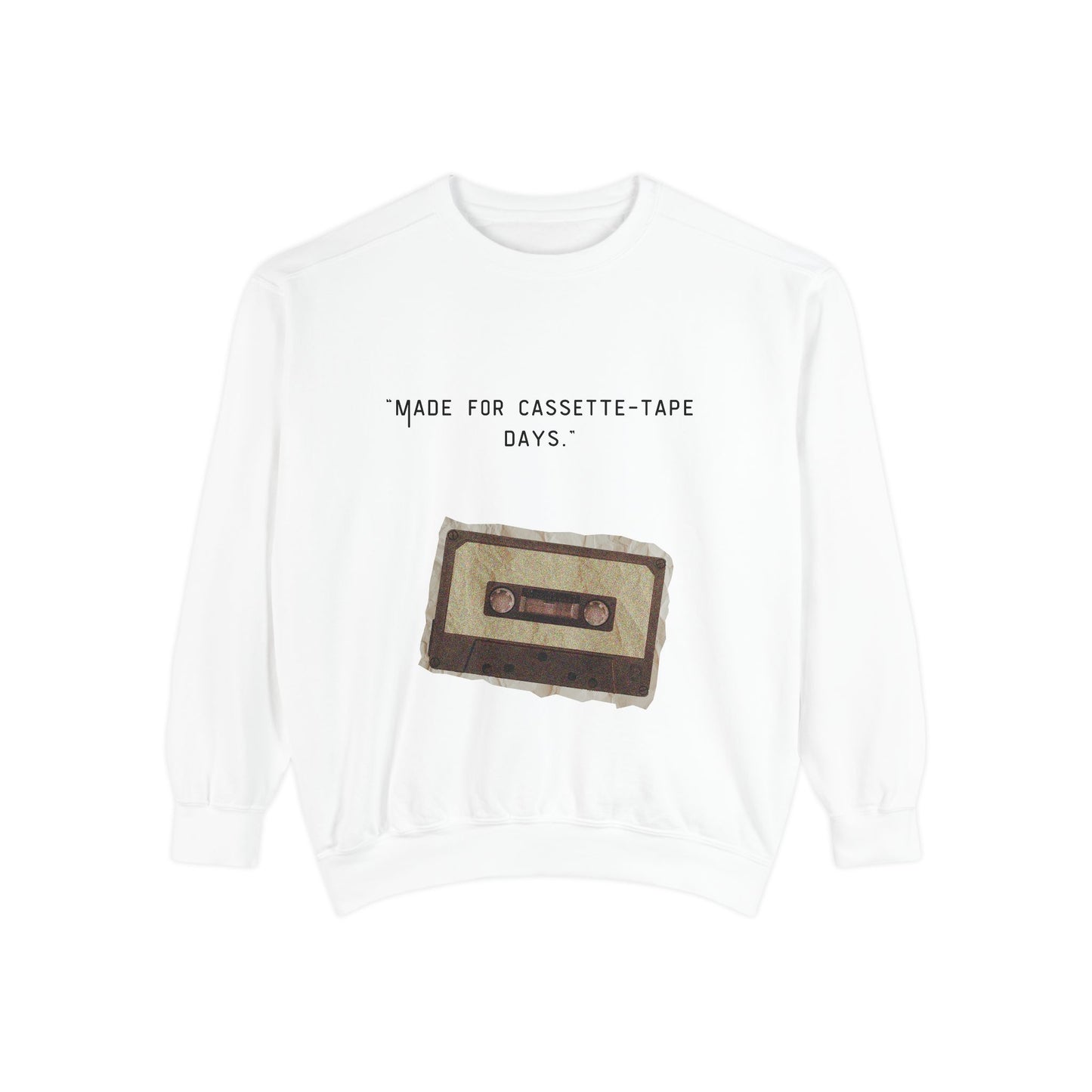 Vintage Cassette Sweatshirt — “Made for Cassette‑Tape Days” Retro Music Crewneck