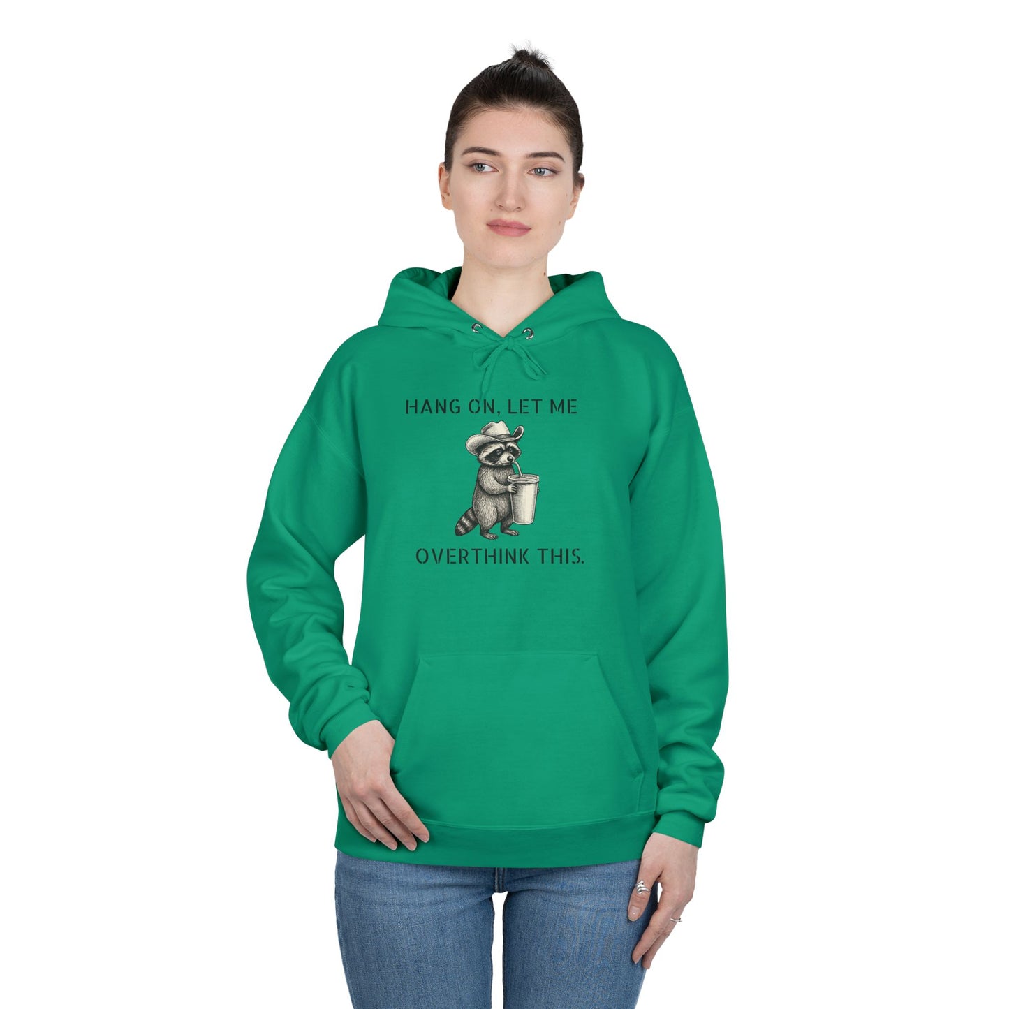 Overthinker Raccoon Hoodie — "Hang On, Let Me Overthink This" Pullover