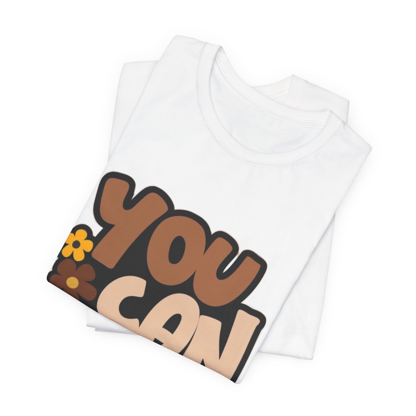 You Can Do It Tee — Retro Floral Motivational T‑Shirt