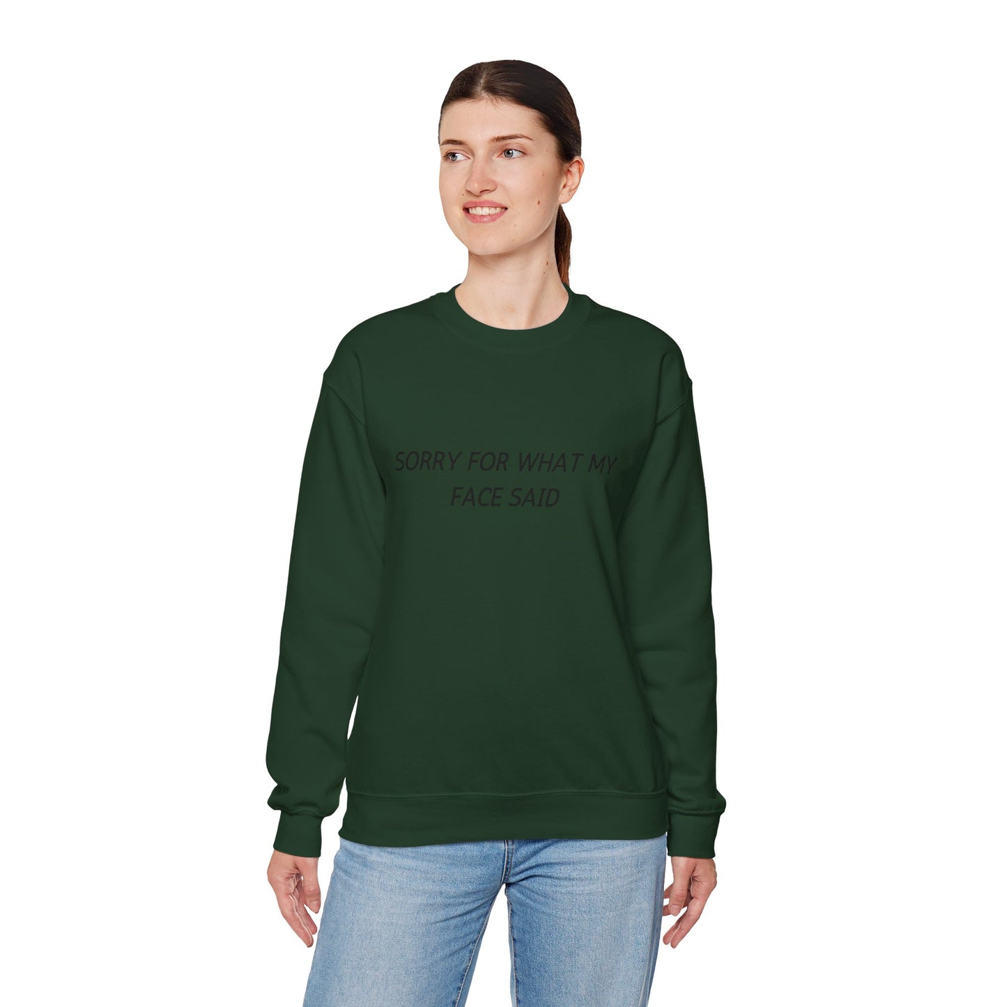 Sorry For What My Face Said Crewneck Sweatshirt — Minimalist Slogan Pullover