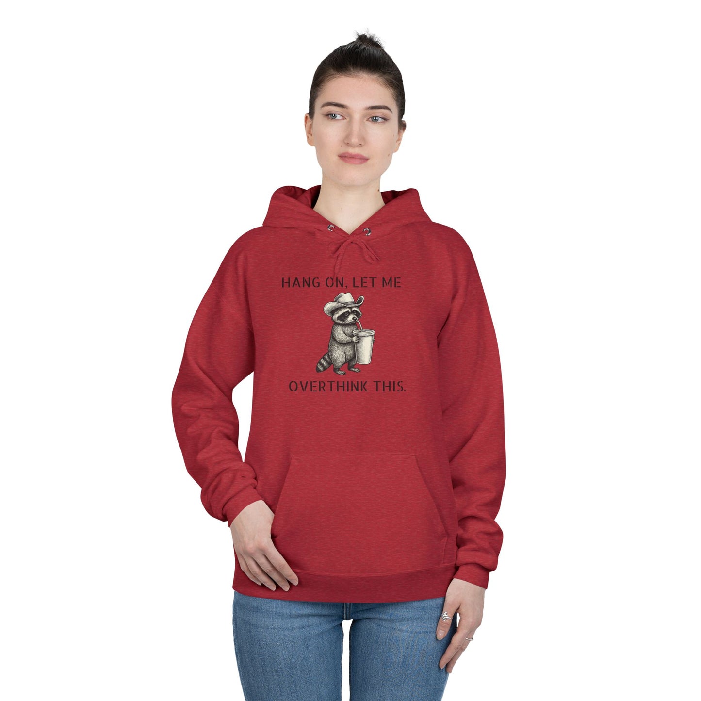 Overthinker Raccoon Hoodie — "Hang On, Let Me Overthink This" Pullover