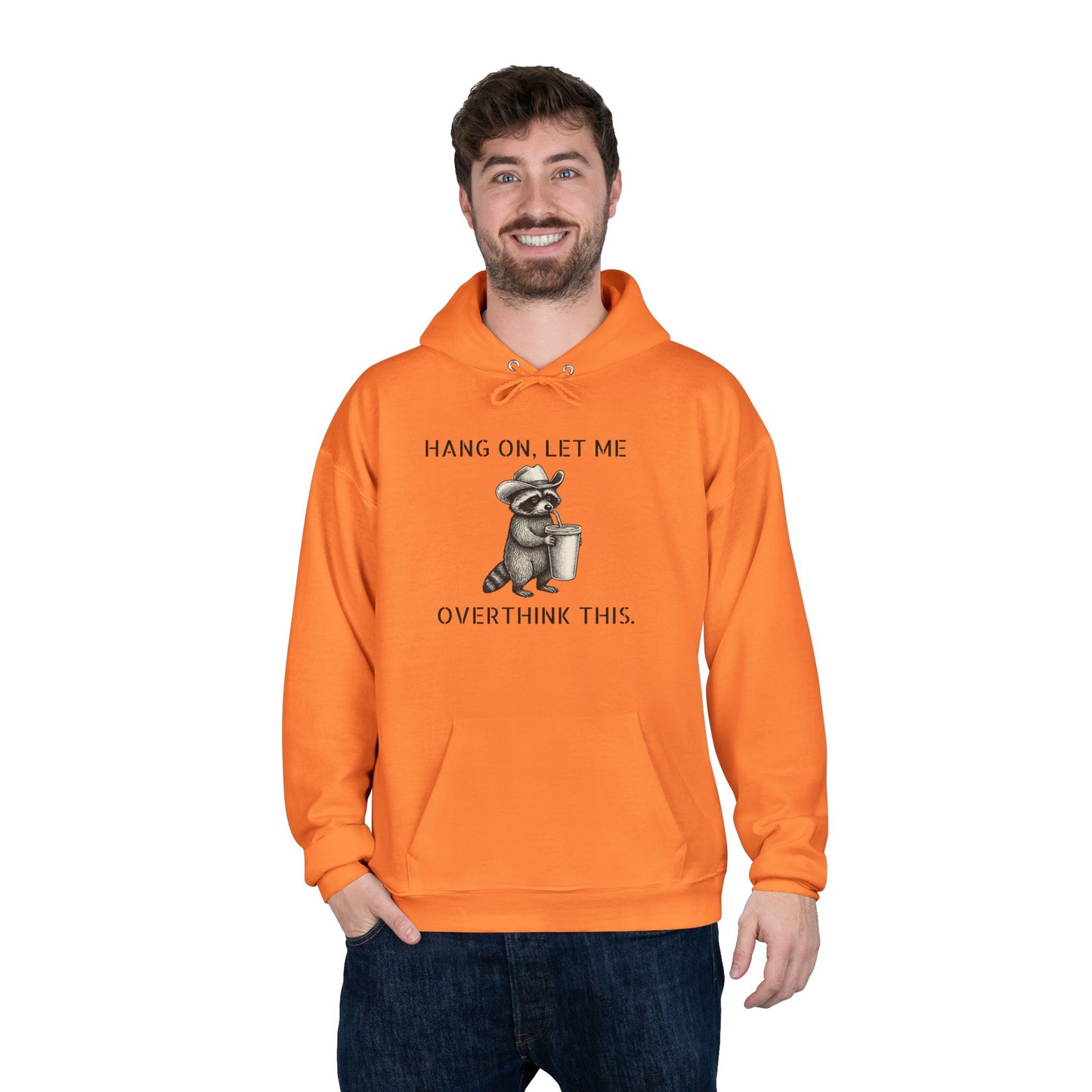 Overthinker Raccoon Hoodie — "Hang On, Let Me Overthink This" Pullover
