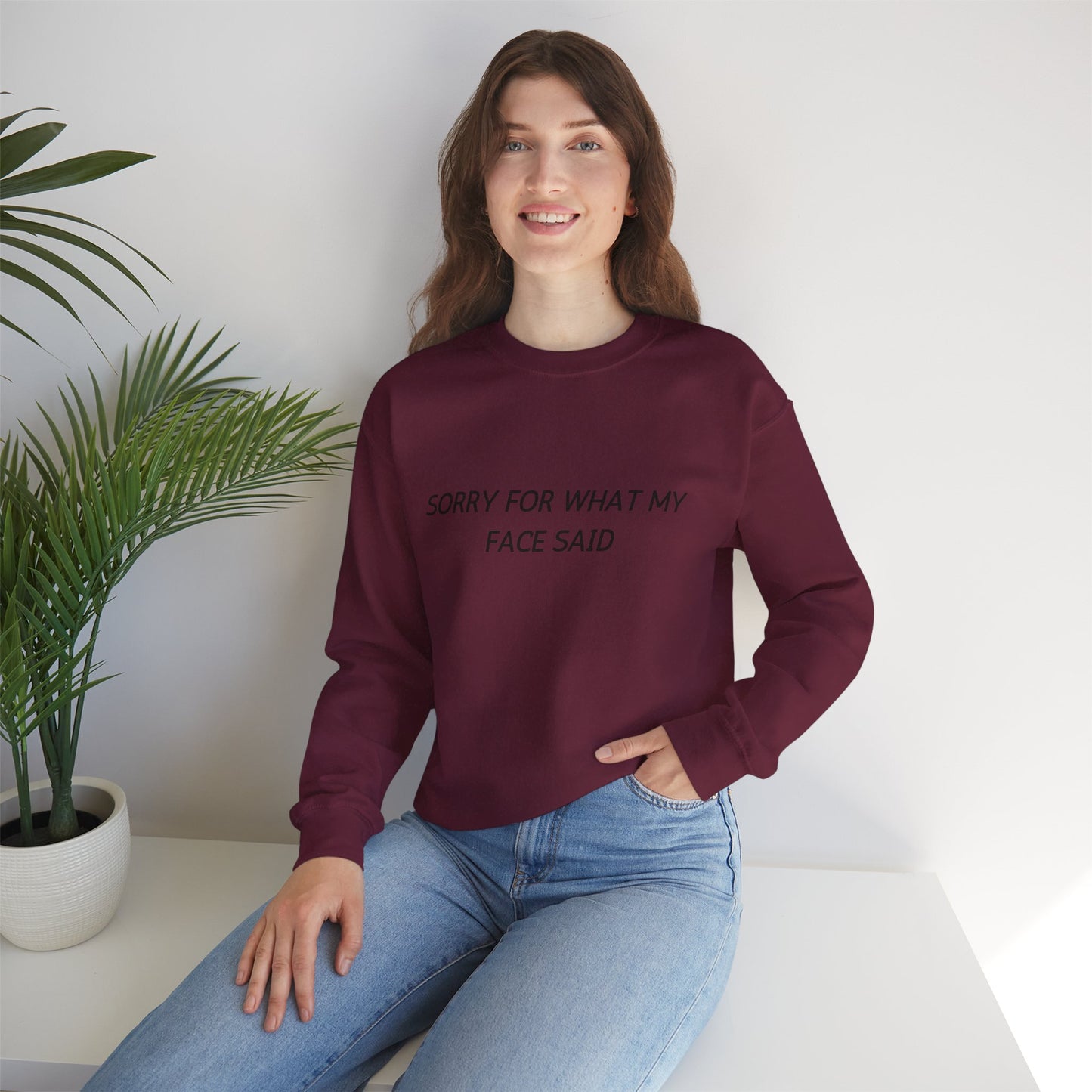 Sorry For What My Face Said Crewneck Sweatshirt — Minimalist Slogan Pullover