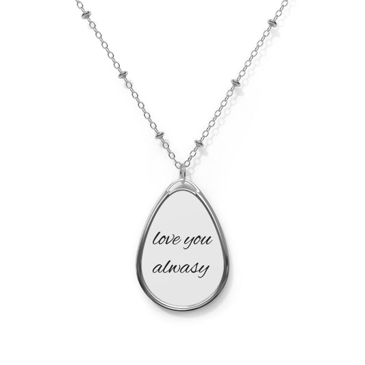 Engraved Oval Teardrop Necklace — "Love You Always" Pendant