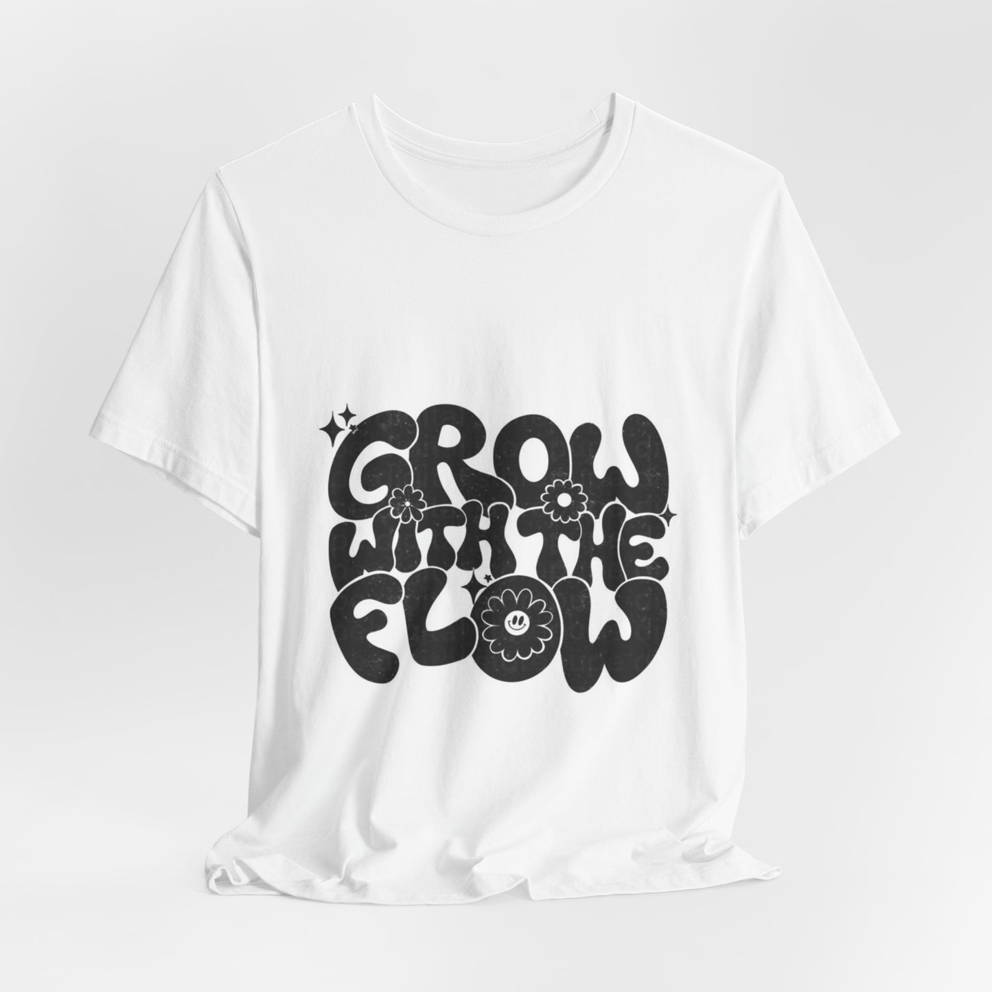 Grow With The Flow T-Shirt — Retro Floral Positive Vibes Tee