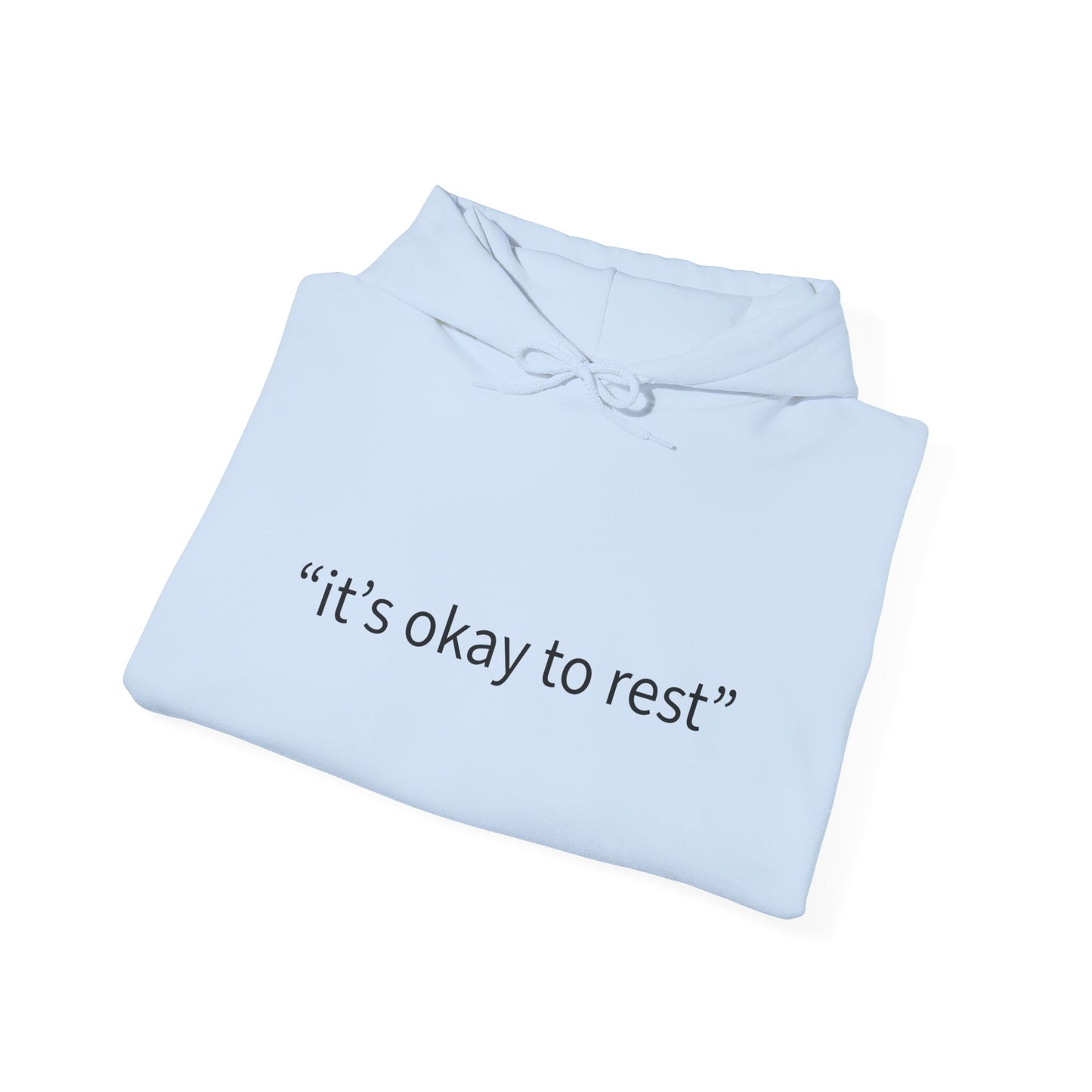 Hoodie — "it's okay to rest" Minimal Self-Care Pullover
